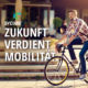 Zukunft verdient Mobilität