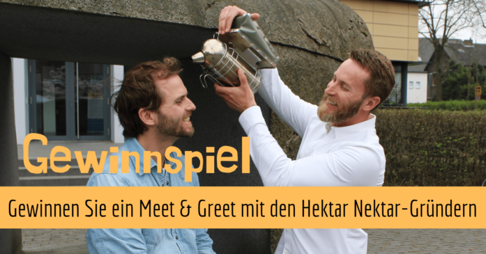 Gewinne ein Treffen mit den Gründern von Hektar Nektar