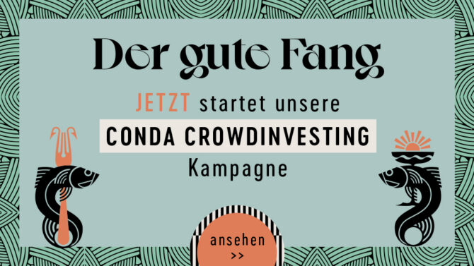 Jetzt investieren in Der Gute Fang auf CONDA